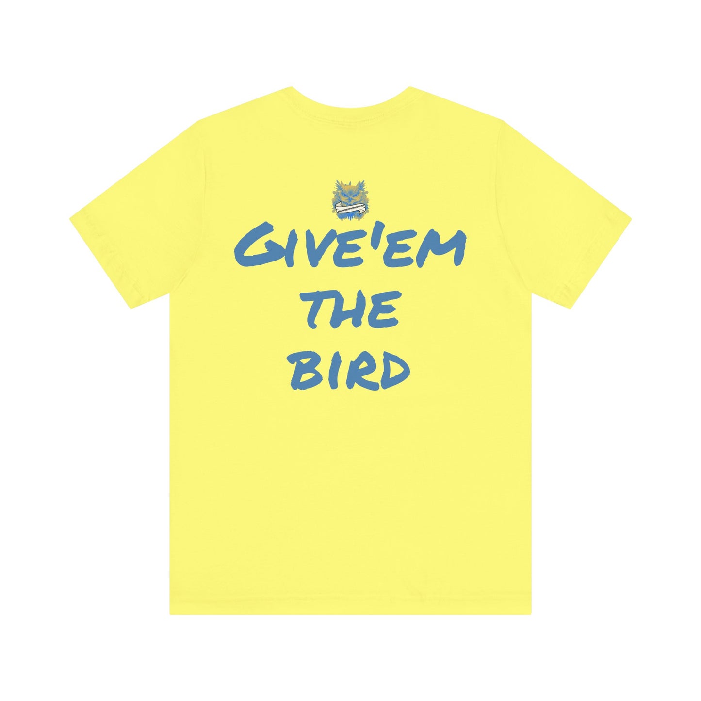 Bird Papa Tee – "Give'em the Bird" Edition