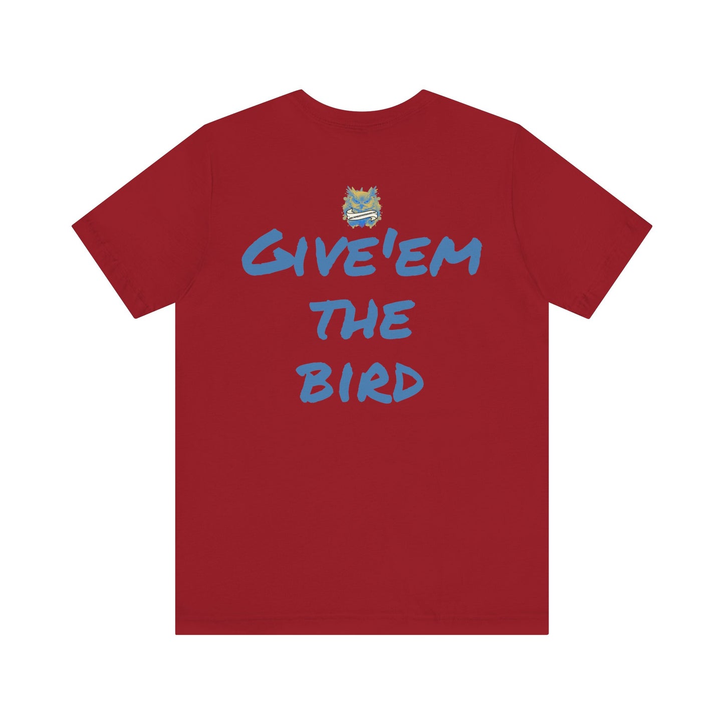Bird Papa Tee – "Give'em the Bird" Edition