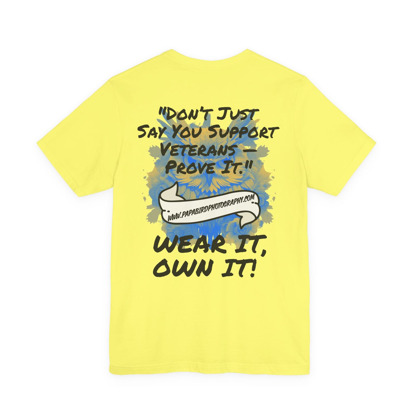 Support Veterans – Wear It, Own It! Graphic Tee
