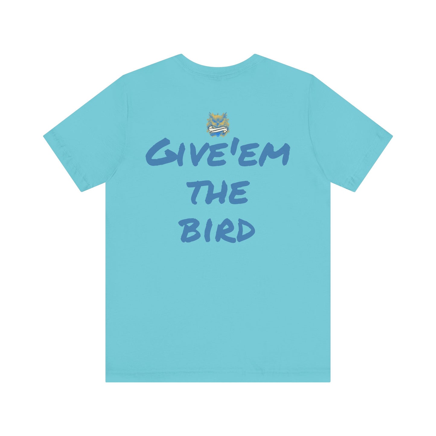 Bird Papa Tee – "Give'em the Bird" Edition