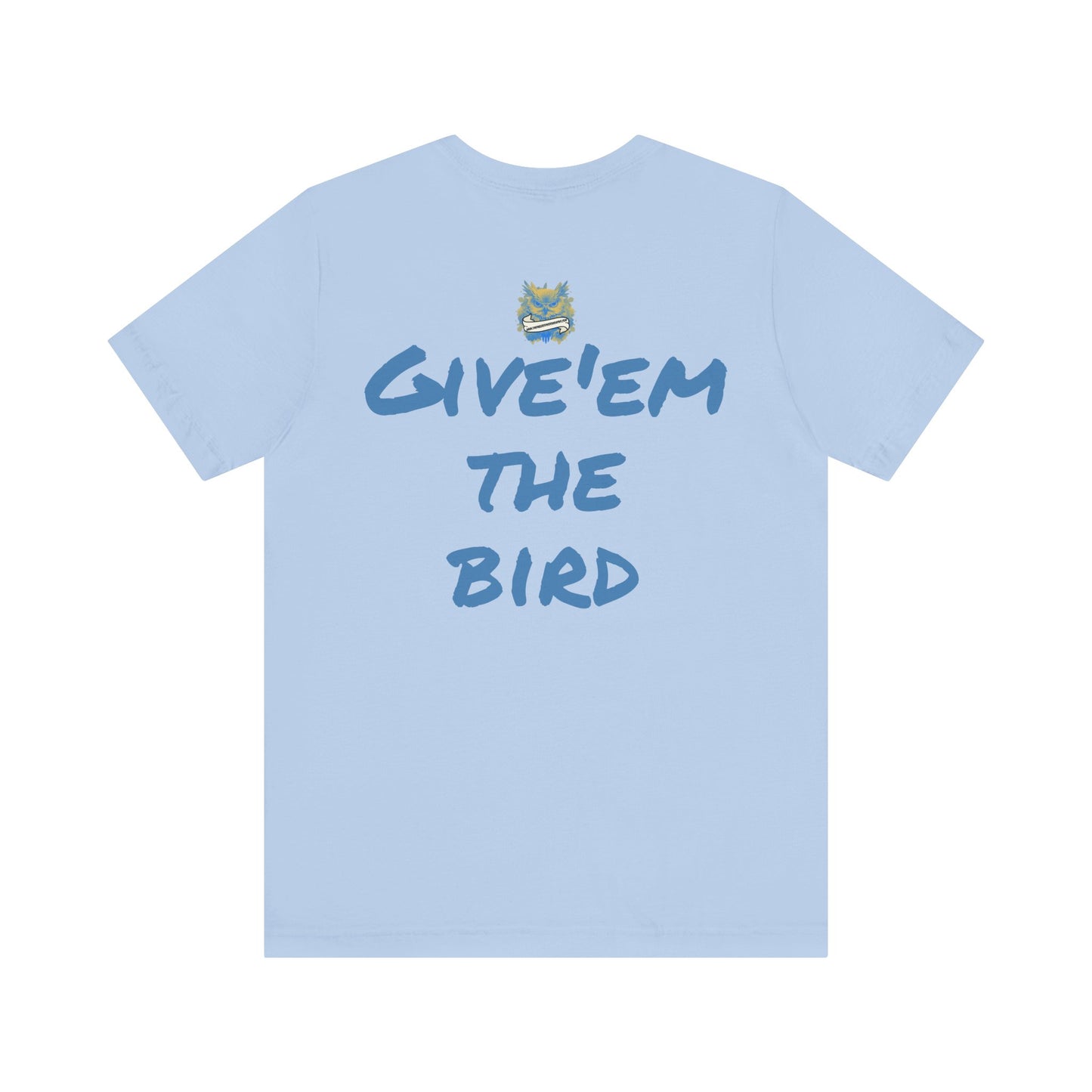 Bird Papa Tee – "Give'em the Bird" Edition