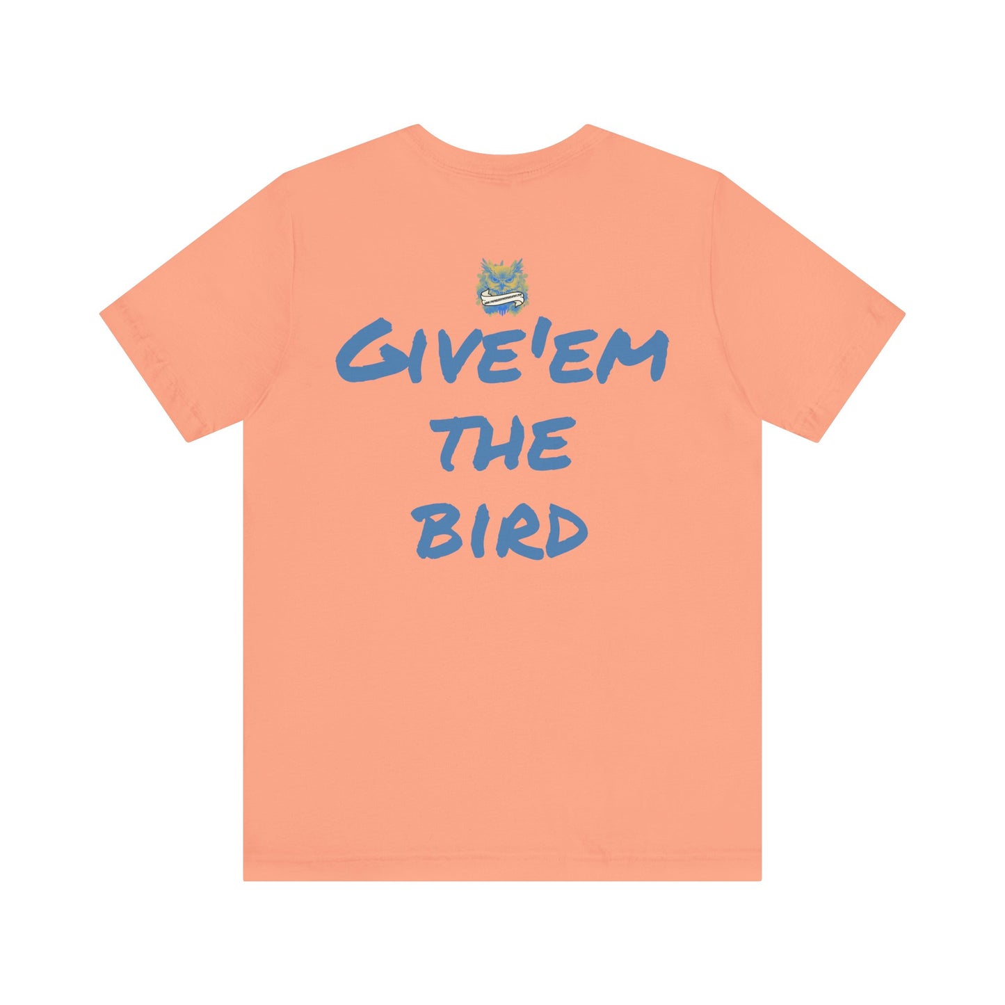 Bird Papa Tee – "Give'em the Bird" Edition
