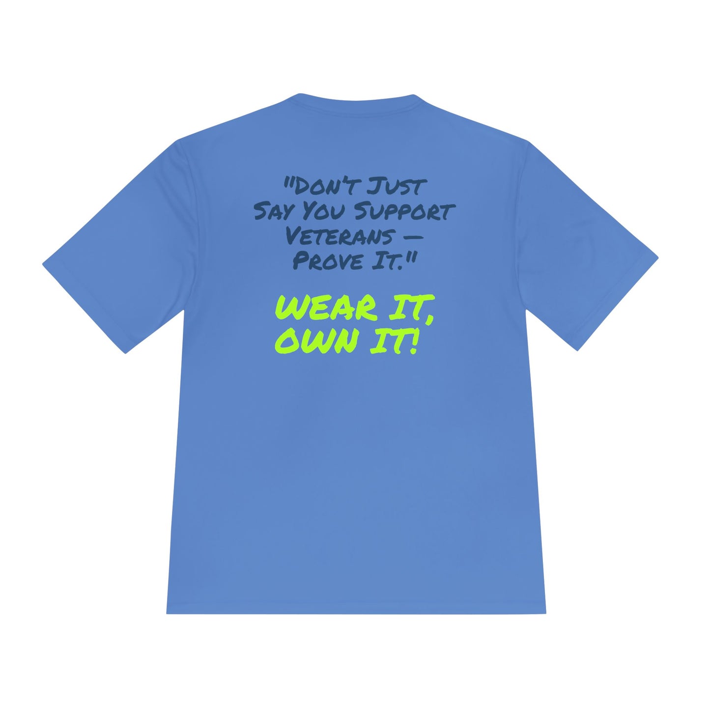 Support Veterans – Wear It, Own It! Graphic Tee